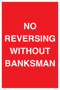 No Reversing Without Banksman